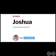 JOSHUA - Por LUIS BAREIRO - Domingo, 13 de Agosto de 2017